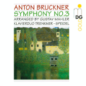 Bruckner: Symphony No. 3 (Arranged for Piano 4 Hands by Gustav Mahler) - Klavierduo Trenkner-Speidel