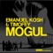 Mogul (Radio Edit) - Emanuel Kosh & Timofey lyrics