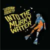 Into the Murky Water (Re-Issue) album lyrics, reviews, download