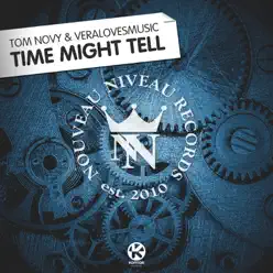 Time Might Tell - Single - Tom Novy Time Might Tell - Single - Tom Novy