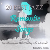 20 Best Jazz Romantic Songs (Including Louis Armstrong, Billie Holiday, Ella Fitzgerald) artwork