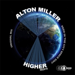 Alton Miller - Higher (Original Mix)
