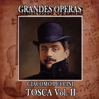 Giacomo Puccini: Grandes Operas. Tosca (Volumen II) by Orchestra of the Rome Opera House, Volumen II & Oliviero De Fabritis album reviews, ratings, credits