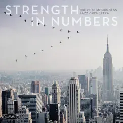 Strength in Numbers by Pete McGuinness Jazz Orchestra album reviews, ratings, credits