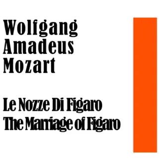 Wolfgang Amadeus Mozart: Le Nozze Di Figaro - Marriage of Figaro by The Metropolitan Opera Orchestra, Max Rudolf, Lucine Amara, Martial Singher, Nadine Conner & Giorgio Tozzi album reviews, ratings, credits