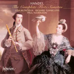 Handel: The Complete Flute Sonatas by Lisa Beznosiuk, Richard Tunnicliffe & Paul Nicholson album reviews, ratings, credits
