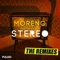 Stereo (Hoxygen Remix) [feat. Justin Fitch] - Moreno lyrics