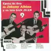 Stream & download Epoca de Oro de Johnny Albino y Su Trio San Juan, Vol. 9