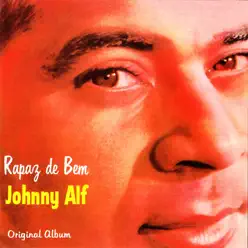 Rapaz De Bem (Original Bossa Nova Album 1961) - Johnny Alf