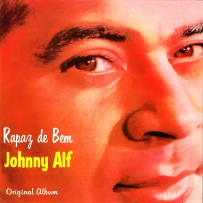 Rapaz De Bem (Original Bossa Nova Album 1961) - Johnny Alf