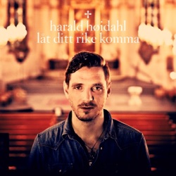 Harald Høidahl - Låt Ditt Rike Komma