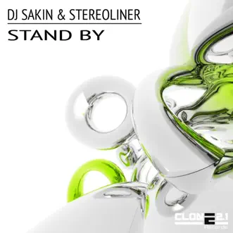 Stand By - Single by DJ Sakin & Stereoliner album reviews, ratings, credits