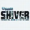 Shiver (feat. Paul Jackson Jr & Tim "Tio" Owens) - Single album lyrics, reviews, download