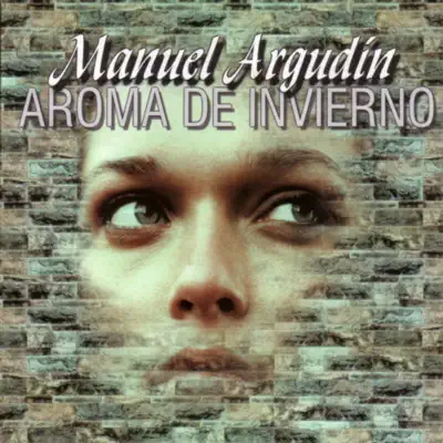 Aroma de Invierno - Manuel Argudín