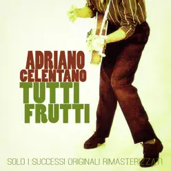 Tutti Frutti - Adriano Celentano