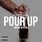 Pour Up (Drank With Me) - Clyde Carson lyrics