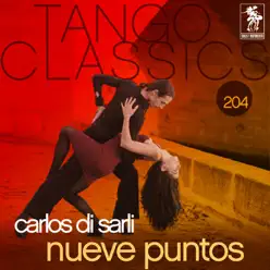 Tango Classics 204: Nueve Puntos - Carlos Di Sarli