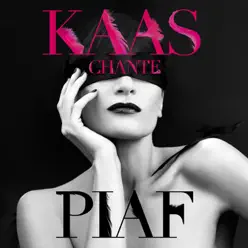 Kaas chante Piaf (Deluxe Edition) - Patricia Kaas