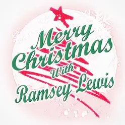 Merry Christmas with Ramsey Lewis - Ramsey Lewis Merry Christmas with Ramsey Lewis - Ramsey Lewis
