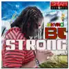 Stream & download Be Strong - Single