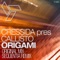 Origami (Sequentia Remix) - Cressida & Callisto lyrics