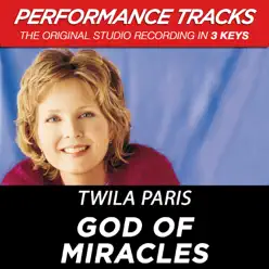 God of Miracles (Performance Tracks) - EP - Twila Paris