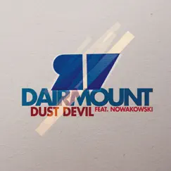 Dust Devil (feat. Nowakowski) - Single by Dairmount album reviews, ratings, credits