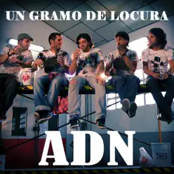 Un Gramo de Locura - Single - ADN Un Gramo de Locura - Single - ADN