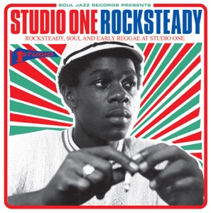 Studio One Rocksteady - Soul Jazz Records