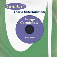 Star Dust (That's Entertainment) by Hoagy Carmichael album reviews, ratings, credits