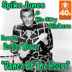 Dance Of The Hours - Single - Spike Jones & His City Slickers Dance Of The Hours - Single - Spike Jones & His City Slickers