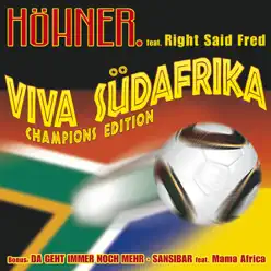 Viva Südafrika (Champions Edition) [feat. Right Said Fred] - EP - Höhner