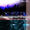 Hey Baby (Single)