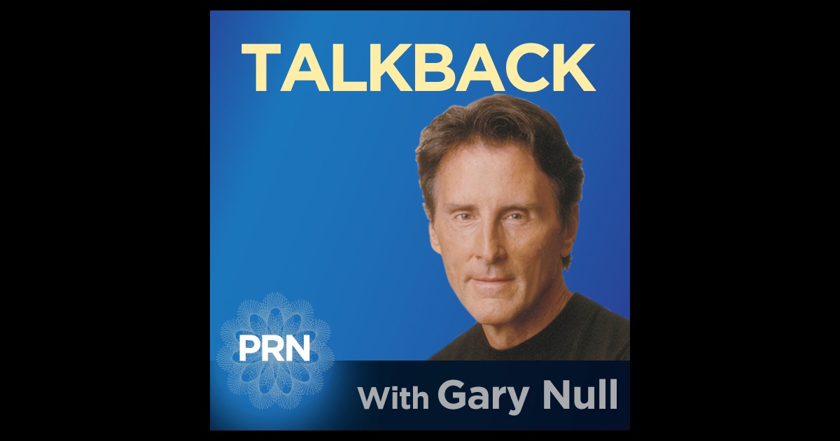 Talk Back with Gary Null by The Progressive Radio Network on iTunes