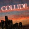 Collide - Rock Kid Cowboy lyrics