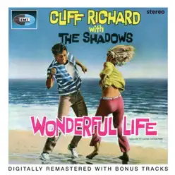 Wonderful Life (Remastered) - Cliff Richard