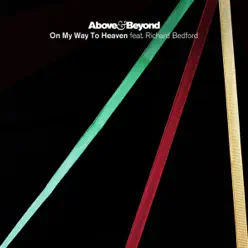 On My Way to Heaven (the Remixes) (feat. Richard Bedford) - EP - Above & Beyond