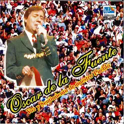 Voz y Sentimiento de Nuestro Pueblo - Oscar de la Fuente Voz y Sentimiento de Nuestro Pueblo - Oscar de la Fuente