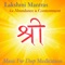 Lakshmi Gayatri Mantra (feat. Vidura Barrios) - Music for Deep Meditation lyrics