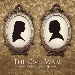 Poison & Wine - EP - The Civil Wars