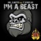 I'm a Beast (feat. T-Hustler) - Mr. Ghetto lyrics