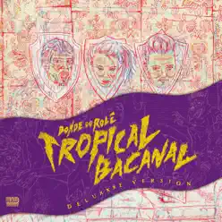 Tropicalbacanal (Deluxxxe Version) - Bonde do Rolê