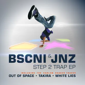 Step 2 Trap - EP by BSCNI & JNZ album reviews, ratings, credits