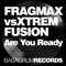 Are You Ready (Lethal MG remix) - Fragmax & XTremfusion lyrics