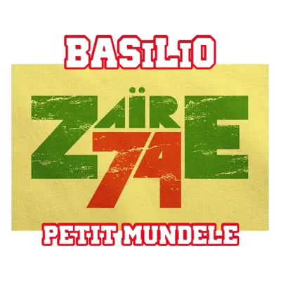 Petit Mundele (Zaire 74) - Single - Basilio