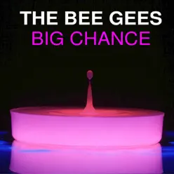 Big Chance - Bee Gees