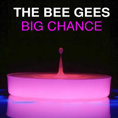 Big Chance - Bee Gees