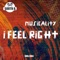 I Feel Right - Musicality lyrics