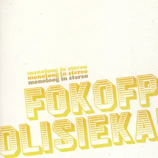 descargar álbum Fokofpolisiekar - Monoloog In Stereo