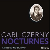 Isabelle Oehmichen, Czerny: Nocturnes, Huit Nocturnes, Op. 604: No. 1 "L'hommage" (Lento armonioso)